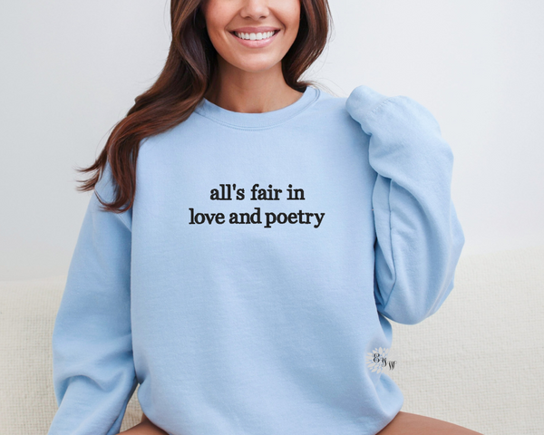 All's Fair In Love And Poetry Embroidered Sweatshirt, Poetry Crewneck Sweatshirt, Embroidered Adult Sweatshirt, Reading Sweatshirt