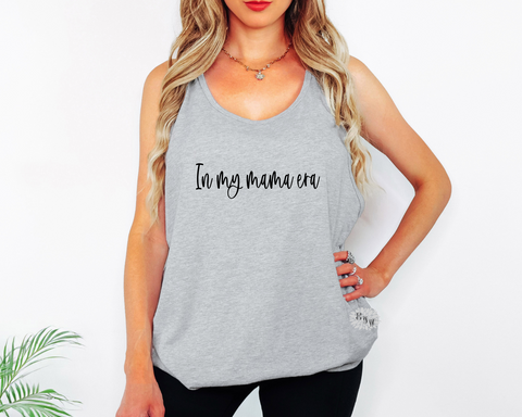 In My Mama Era Tank Top, Mama Tank Top, Personalized Tank Top, Workout Tank Top, Mother's Day Oversized Tank Top, Personalized Tank Top