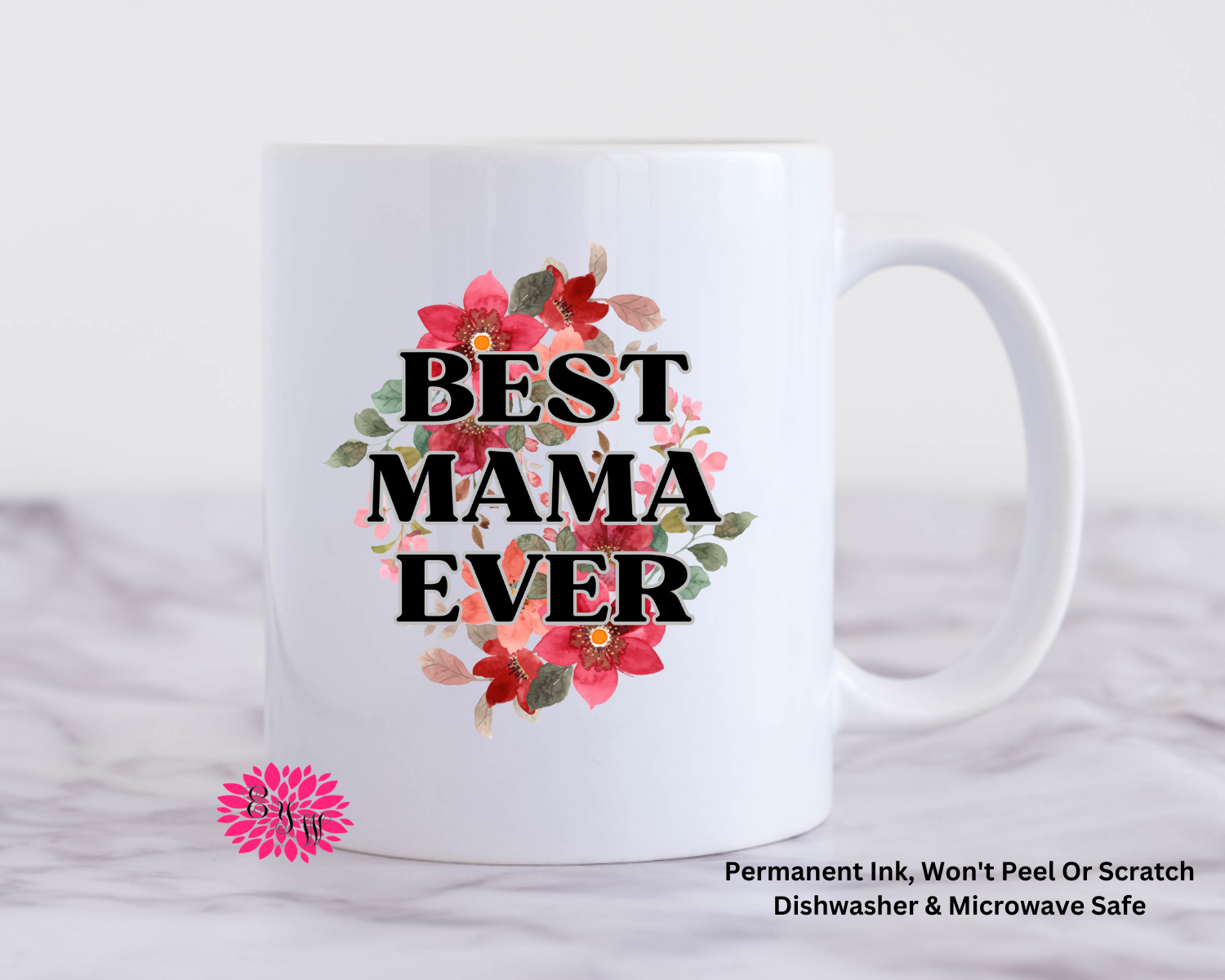 Coffee Mug, Mother's Day Mug, Best Mama Ever Floral Mug, 11oz Ceramic Coffee Handle Mug, Permanent Ink, Dishwasher Safe, Microwave Safe