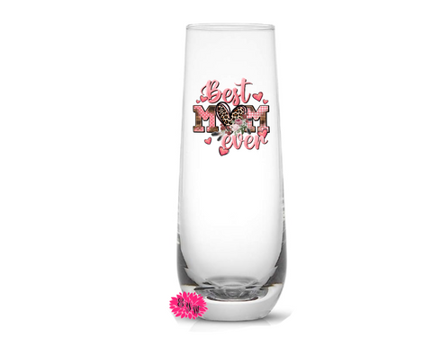 Champagne Glass, Best Mom Ever Champagne Flute, Mother's Day Mimosa Tumbler, Floral Mama Champagne Flute, Mother's Day Champagne