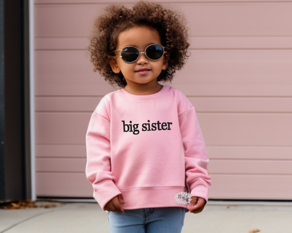 Toddler Embroidered Sweatshirt, Big Sister Sweatshirt, Kids Embroidered Sweatshirt, Any Thread & Sweatshirt Color, Toddler Sweatshirt