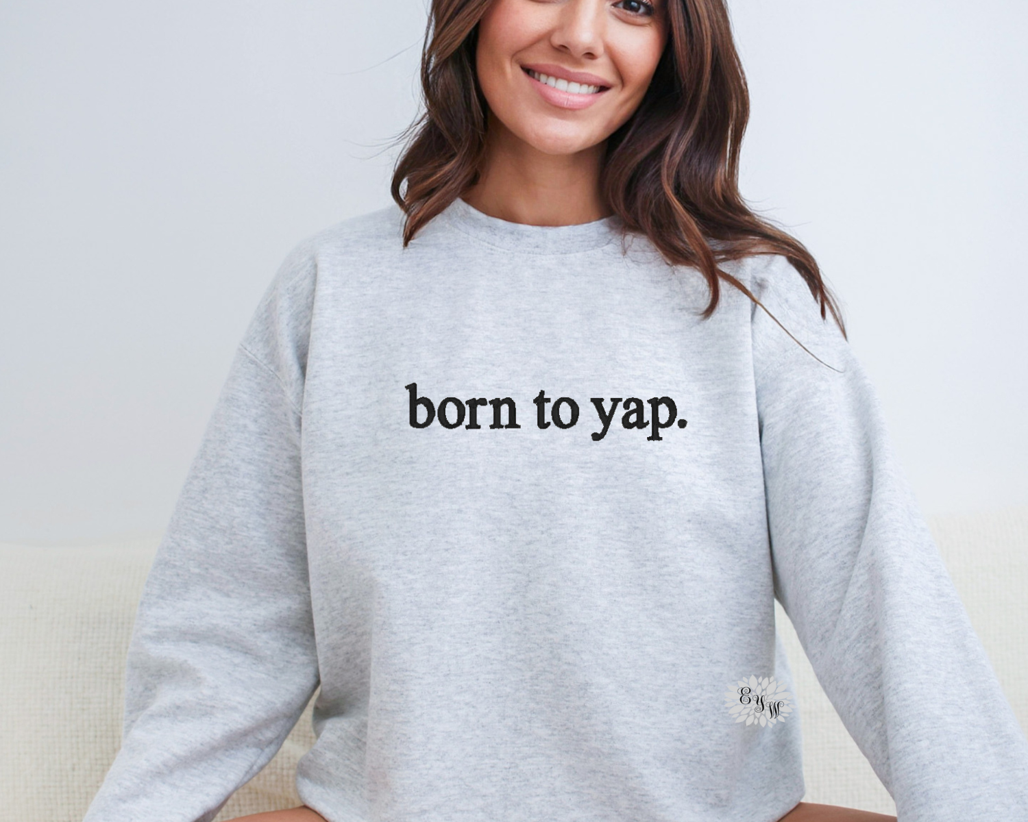 Born To Yap Sweatshirt, Born To Yap Embroidered Sweatshirt, Born To Yap Embroidered Adult Sweatshirt, Many Colors