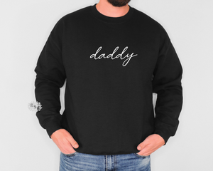 Daddy Sweatshirt, Dad To Be Crewneck Sweatshirt, Father's Day Adult Sweatshirt, New Daddy Sweatshirt. Lots Of Colors