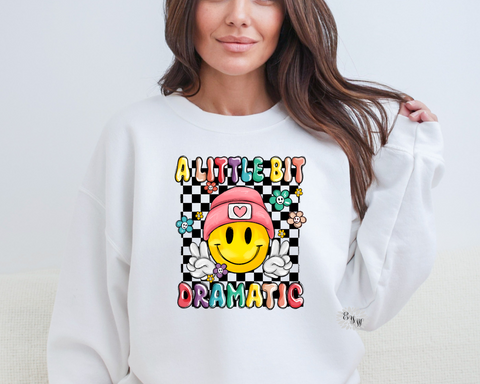 A Little Bit Dramatic Sweatshirt, A Little Bit Dramatic Crewneck Sweatshirt, Adult Sweatshirt, Dramatic Sweatshirt, Lots Of Colors