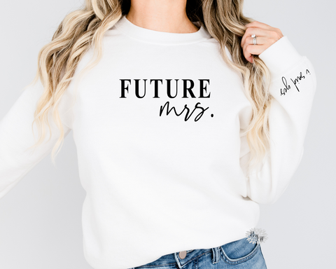 Future Mrs. Sweatshirt With I Said Yes Sleeve , Bride Crewneck Sweatshirt, Bride Adult Sweatshirt, New Bride Sweatshirt. Lots Of Colors