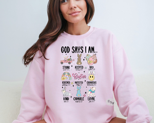 Easter Sweatshirt, God Say I Am Sweatshirt Crewneck Sweatshirt, Cute Easter Adult Sweatshirt, Easter Sweatshirt. Lots Of Colors