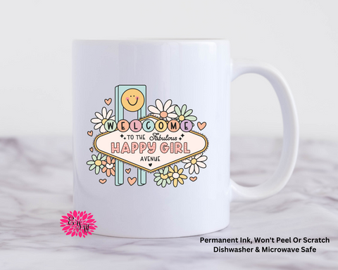 Welcome To The Fabulous Happy Girl Coffee Mug, Coffee Mug, 11oz Ceramic Coffee Handle Mug, Permanent Ink, Dishwasher Safe, Microwave Safe