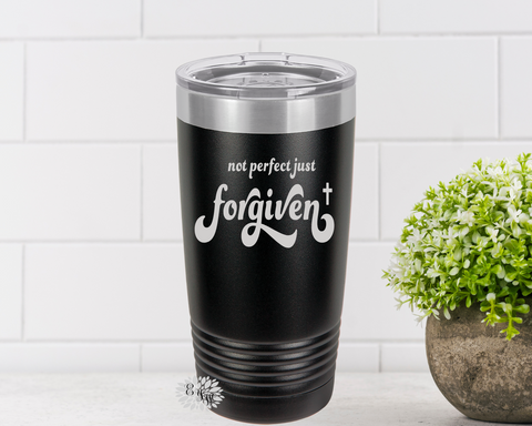 Engraved 20oz Tumbler, Religious Gift, Tumbler, Not Perfect Just Forgiven, Stainless Steel Coffee Tumbler, Slider Lid Coffee Cup
