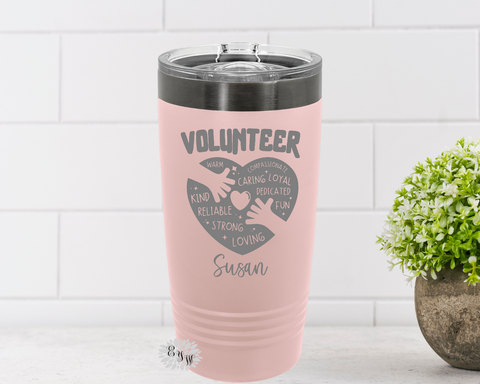 Engraved Tumbler, Personalized Volunteer Cup, Volunteer Etched Tumbler, Volunteer Etched Coffee Tumbler Sliding Lid Option, Lots Of Colors