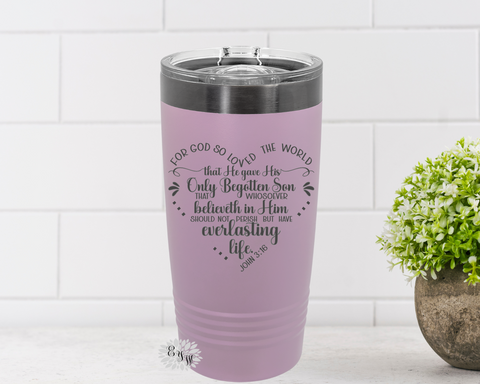 Engraved 20oz Tumbler, Religious Gift, Tumbler, For God So Loved John 3:16, Stainless Steel Coffee Tumbler, Slider Lid Coffee Cup