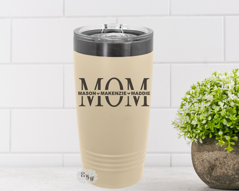 Engraved Tumbler, Personalized MOM Cup With Kids Names, Mom Etched Tumbler, Etched Coffee Tumbler With Sliding Lid Option, Lots Of Colors