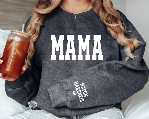 Mama Sweatshirt, College Mama Sweatshirt, Personalized Mama Sweatshirt With Kids Names On Sleeve, Lots Of Sweatshirt & Text Colors