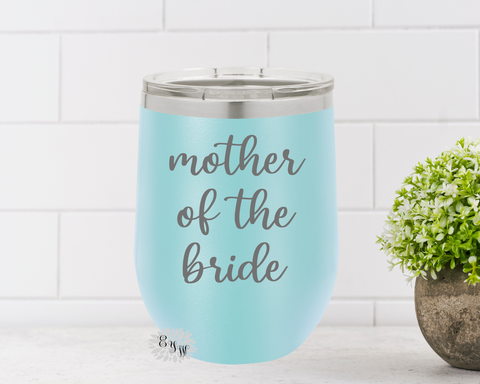 Engraved Stainless Wine Cup, Personalized Wine Tumbler, Mother Of The Bride, Bridal Party Favors, Bridesmaid Gift Lots Of Colors, Your Name