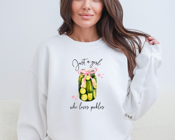 Pickle Sweatshirt, Just A Girl Who Loves Pickles Crewneck Sweatshirt, Pickle Coquette Adult Sweatshirt, Pickle Lover Sweatshirt, Many Colors