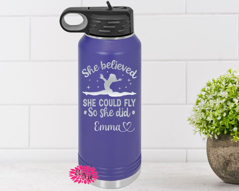 Engraved Water Bottle, Etched Water Bottle With Straw, Personalized Gymnastics Bottle, She Believed She Could Fly Water Bottle, 4 SIZES
