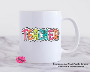 Coffee Mug, Teacher Mug, 11oz Ceramic Coffee Mug With Handle, Teacher Appreciation, Permanent Ink, Dishwasher Safe, Microwave Safe