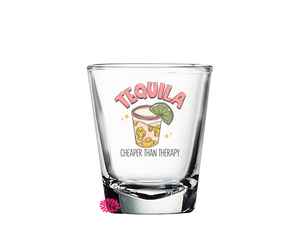 Tequila Cheaper Than Therapy Shot Glass, Vacation Shot Glass, Summer Shot Glass, 2oz Round Shot Glass, Printed Shot Glass