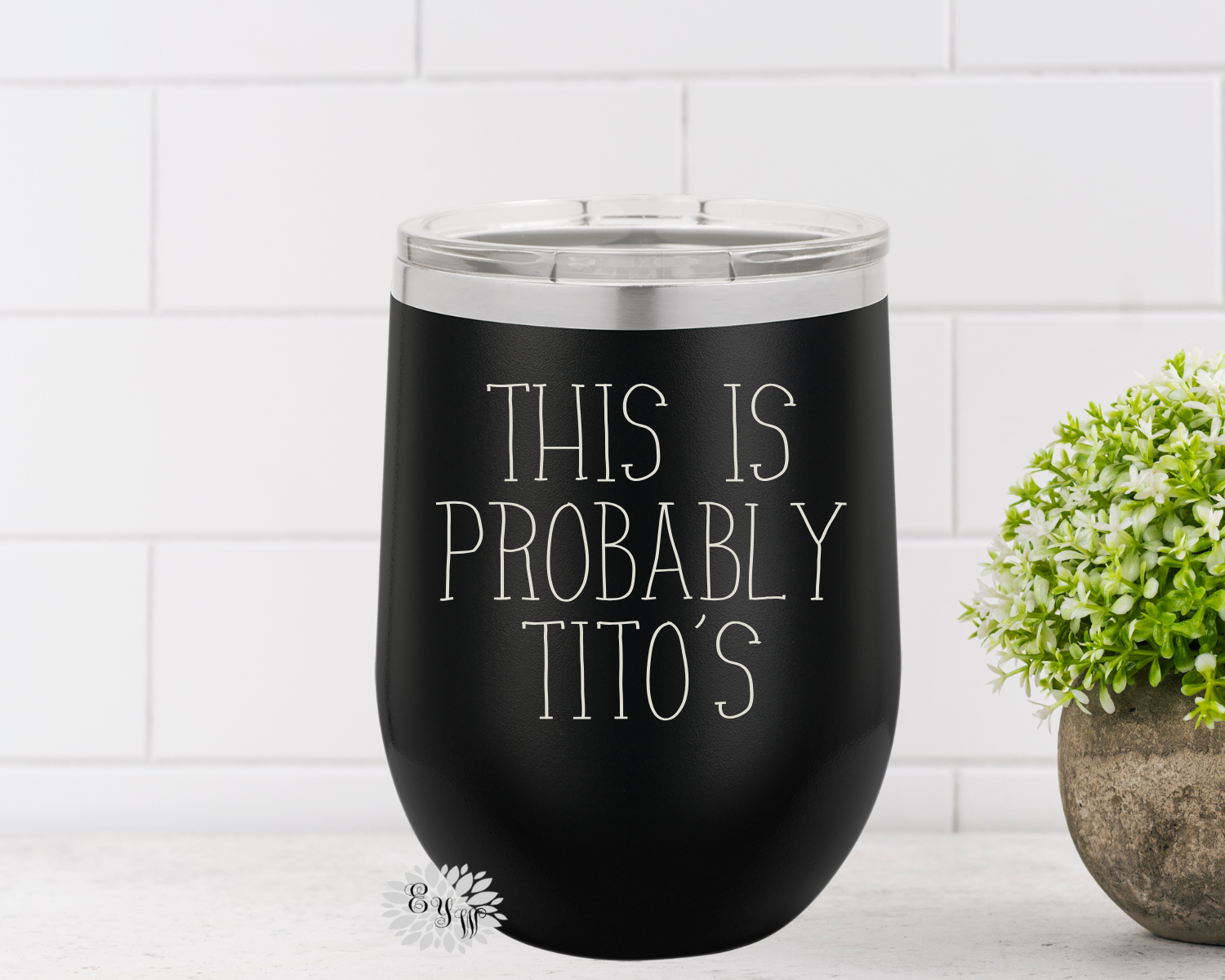 Engraved Stainless Wine Cup, This Is Probably Tumbler, Etched Wine Tumbler, Funny Wine Tumbler, Travel Wine Cup, Stemless Wine Tumbler