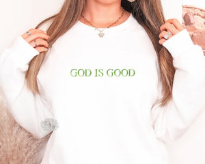 God Is Good Embroidered Sweatshirt, God Is Good Crewneck Sweatshirt, God Is Good Embroidered Adult Sweatshirt, Religious Shirt