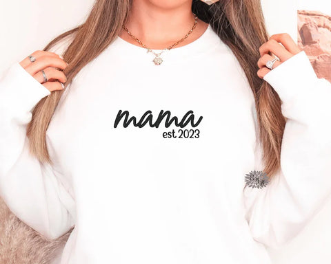 Mama Est Embroidered Sweatshirt, Mama Crewneck Sweatshirt, Mama Embroidered Adult Sweatshirt, Mother's Day Shirt, Many Colors