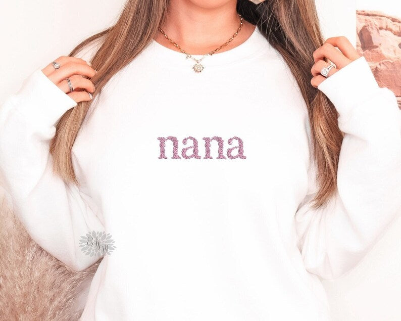 Nana Sweatshirt, Nana Embroidered Sweatshirt, Nana Crewneck Sweatshirt, Nana Embroidered Adult Sweatshirt, Nana To Be Sweatshirt