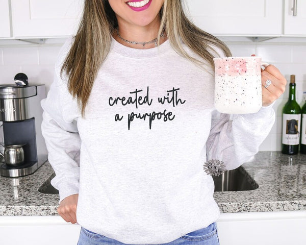 Created With A Purpose Embroidered Sweatshirt, Created With A Purpose Crewneck Sweatshirt, Embroidered Adult Sweatshirt, Many Colors