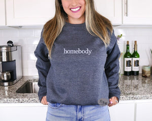 Homebody Embroidered Sweatshirt, Homebody Crewneck Sweatshirt, Homebody Embroidered Adult Sweatshirt, Homebody Sweatshirt Many Colors