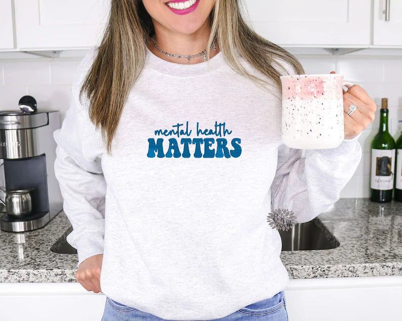 Mental Health Matters Embroidered Sweatshirt, Mental Health Matters Crewneck Sweatshirt, Embroidered Adult Sweatshirt, Many Colors