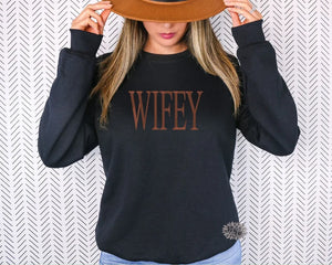 Wifey Sweatshirt, Wifey Embroidered Sweatshirt, Wifey Crewneck Sweatshirt, Wifey Embroidered Adult Sweatshirt, Bride To Be Sweatshirt