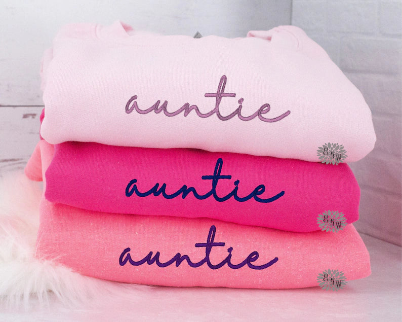 Auntie Embroidered Sweatshirt, Auntie Crewneck Sweatshirt, Auntie Embroidered Adult Sweatshirt, Auntie Sweatshirt Many Colors