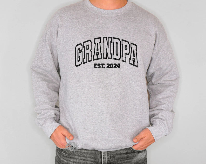 Grandpa Est 2024 Embroidered Sweatshirt, Grandpa Crewneck Sweatshirt, Papa Embroidered Dad Adult Sweatshirt, Father's Day Shirt, Many Colors