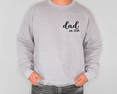 Dad Est 2024 Embroidered Sweatshirt, Dad Crewneck Sweatshirt, Dad Embroidered Dad Adult Sweatshirt, Father's Day Shirt, Many Colors