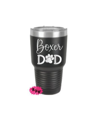 Engraved 30oz Tumbler, Personalized Etched Tumbler, Dog Dad Cup, New Puppy Gift, Dog Breed Tumbler, Stainless Steel Tumbler, Father's Day