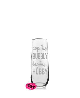 Engraved Champagne Glass, Pop The Bubbly I'm Getting A Hubby Champagne Flute, Funny Mimosa Tumbler, One Custom Glass Champagne Flute