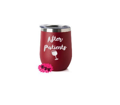 Engraved Stainless Wine Cup, After Patients Wine Cup, Doctor Wine Tumbler, Lots Of Colors