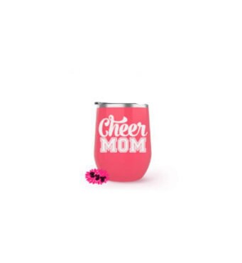 Wine Tumbler, Engraved Stainless Wine Cup, Cheer Mom, Funny Wine Tumbler, Lots Of Colors