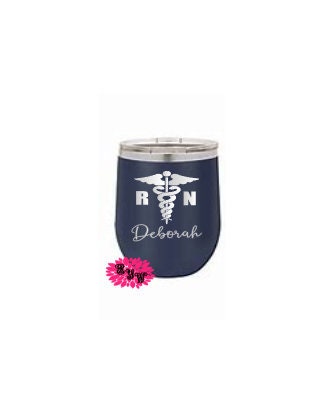 RN Nurse Personalized Wine Tumbler, Engraved Stainless Wine Cup, Medical Symbol Wine Tumbler, Registered Nurse Wine Tumbler, Lots Of Colors