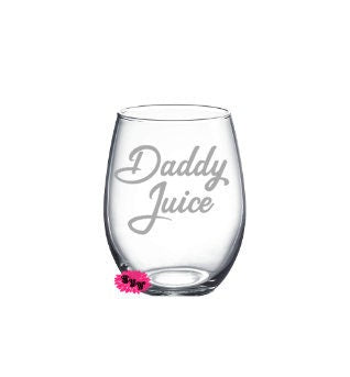 Engraved Stemless Wine Glass, Etched Wine Glass, Daddy Juice Wine Tumbler, Stemless Wine Glass, 30th Birthday Gift