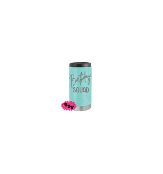 Engraved Slim Can Cooler, Etched Slim Can, Birthday Squad Skinny Can Cooler Stainless Steel Insulated Beverage Holder