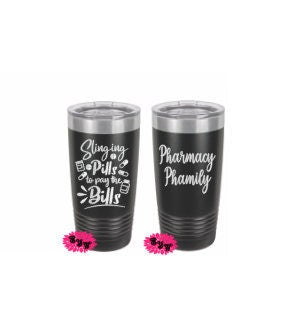 Engraved Tumbler, Etched Tumbler, 2 Sided Personalized Pharmacy Tech Tumbler, Slinging Pills To Pay Bills, Stainless Steel Coffee Tumbler