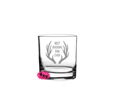 Engraved Whiskey Glass, Etched Whiskey Glass, 7oz Best Bucking Dad Whiskey Glass, 21st Birthday, Party Favors, Bachelor Party, Father's Day