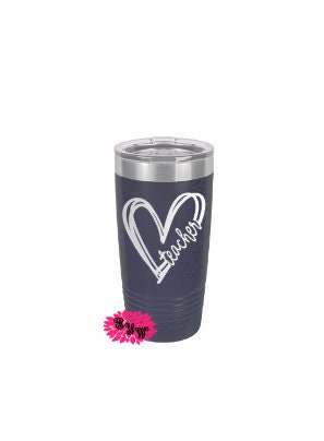 Engraved Tumbler, Etched Tumbler, Teacher Heart Stainless Steel Coffee Tumbler, Slider Lid Coffee Cup