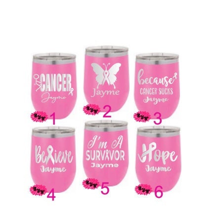 Engraved Stainless Wine Cup, Personalized Cancer Wine Tumbler, Etched Wine Tumbler, Cancer Awareness Month, Breast Cancer Awareness Gift