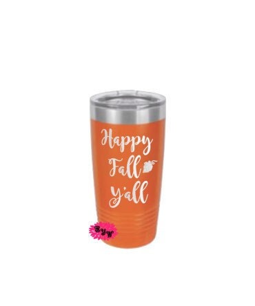 Engraved 20oz Tumbler, Personalized Etched Tumbler, Happy Fall Y'all