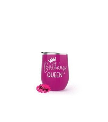 Engraved Stainless Wine Cup, Birthday Queen, Personalized Wine Tumbler, Lots Of Colors, Any Age