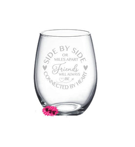 Engraved Stemless Wine Glass, Etched Wine Glass, Side By Side Friends Or Miles Apart, Best Friends Wine Glass