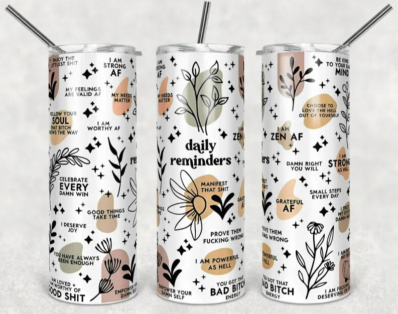 Daily Reminders Skinny Tumbler, Manifest That Shit Tumbler, Inspirational Tumbler, Skinny Steel Tumbler, Wrapped Tumbler, Mother's Day Cup