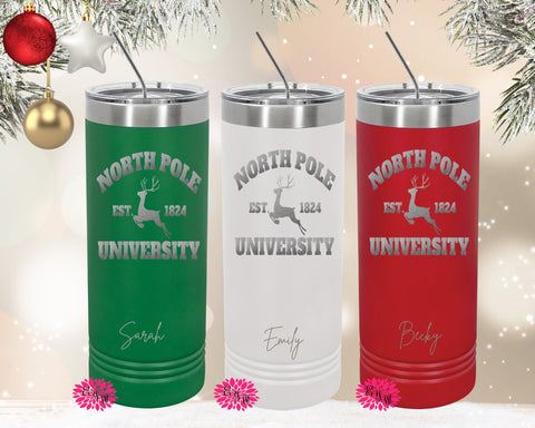 Engraved Stainless Tumbler, Personalized Christmas Tumbler, North Pole University Etched Skinny Tumbler, Skinny Tumbler With Slider Lid