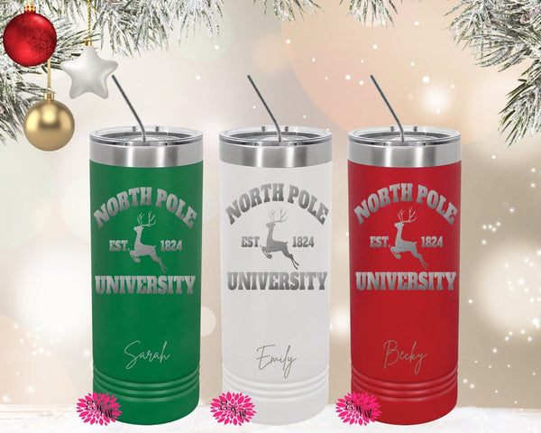 Engraved Stainless Tumbler, Personalized Christmas Tumbler, North Pole University Etched Skinny Tumbler, Skinny Tumbler With Slider Lid