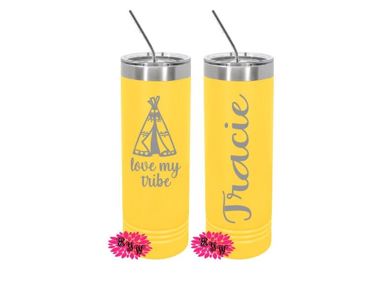 Love My Tribe Engraved Tumbler, 2 Sided Etched Tumbler, Personalized Vacation Tumbler, Girls Getaway Cup Skinny Steel, Slider Lid